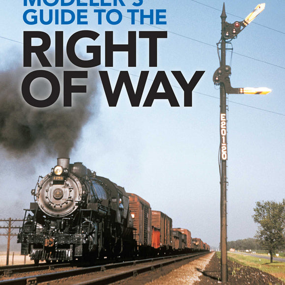 Modeler's Guide to the Railroad Right-of-Way